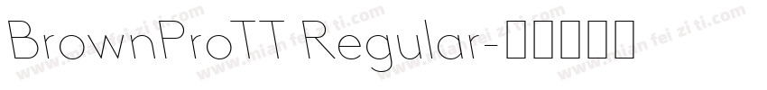 BrownProTT Regular字体转换